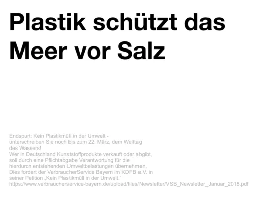 Slogan "Plastik schützt das Meer vor Salz"