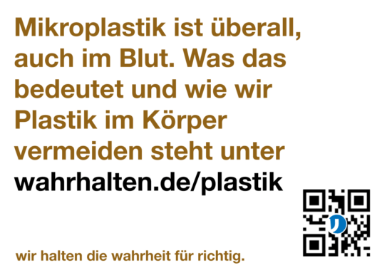 Slogan "Mirkoplastik ist überall, auch im Blut."